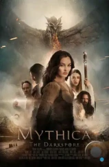 Мифика: Тёмные времена / Mythica: The Darkspore (2015)