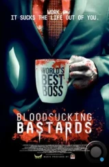 Кровососущие подонки / Bloodsucking Bastards (2015)