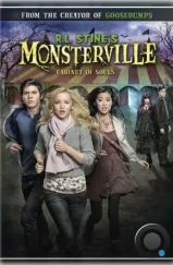 Монстервилль / R.L. Stine's Monsterville: Cabinet of Souls (2015)