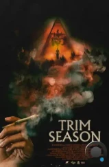 Сезон срезки / Trim Season (2023)