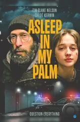 Она заснула в моей ладони / Asleep in My Palm (2023)