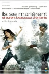 Они поженились, и у них было много детей / Ils se marièrent et eurent beaucoup d'enfants (2004)