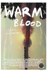 Тёплая кровь / Warm Blood (2022)