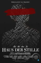 Дом тишины / Haus der Stille (2023)