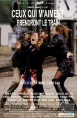 Те, кто меня любит, поедут поездом / Ceux qui m'aiment prendront le train (1998) A