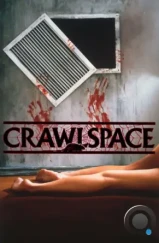 Затаившийся / Crawlspace (1986)