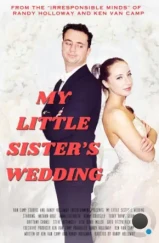 Свадьба младшей сестры / My Little Sister's Wedding (2024)