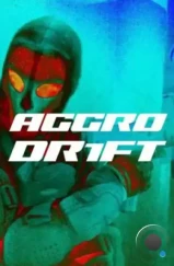 Агро дрифт / Aggro Dr1ft (2023)