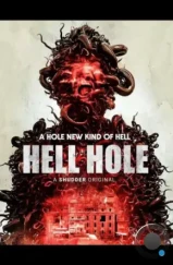 Адская дыра / Hell Hole (2024)