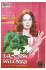 Дом голубей / La casa de las palomas (1972) A