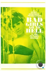 Плохие девочки отправляются в ад / Bad Girls Go to Hell (1965) L1