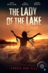 Владычица озера: Легенда об озере Ронконкома / The Legend of Lake Ronkonkoma: The Lady of the Lake (2024)