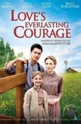 Вечная смелость любви / Love's Everlasting Courage (2011) L2