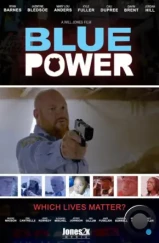 Сила власти / Blue Power (2024)