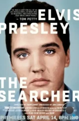 Элвис Пресли: Искатель / Elvis Presley: The Searcher (2018)