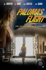 Путь Паломы / Paloma's Flight (2022)