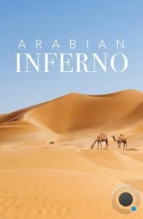 Аравийский Ад / Arabian Inferno (2017)