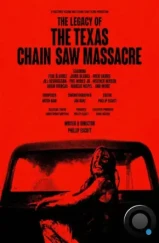 Наследие «Техасской резни бензопилой» / The Legacy of the Texas Chain Saw Massacre (2022)