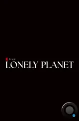 Одинокая планета / Lonely Planet (2024)