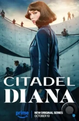 Цитадель: Диана / Citadel: Diana (2024)