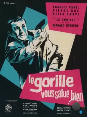 Привет вам от Гориллы / Le Gorille vous salue bien (1958) L1