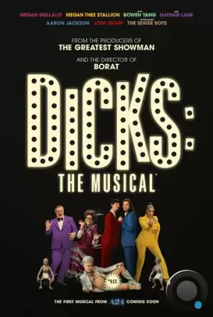 Дикс: Мюзикл / Dicks: The Musical (2023)