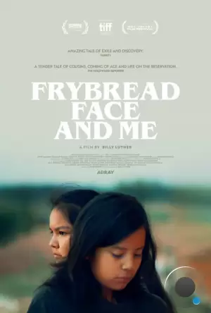 Жареная лепешка и я / Frybread Face and Me (2023)