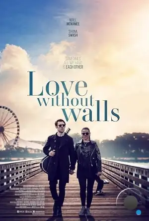 Любовь без границ / Love Without Walls (2023)