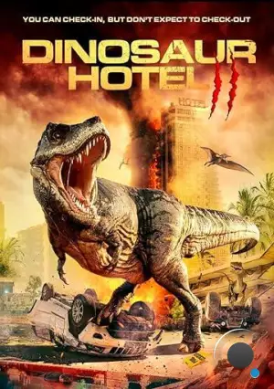 Отель «Динозавр» 2 / Dinosaur Hotel 2 (2022)