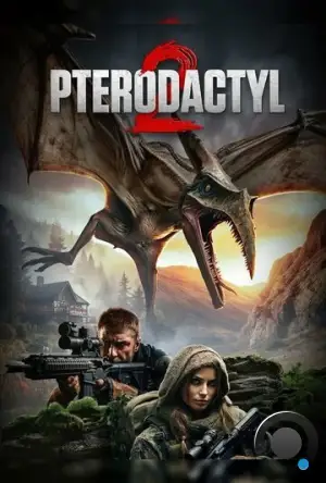 Птеродактиль 2 / Pterodactyl 2 (2023)