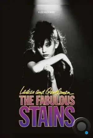 Начисто / Ladies and Gentlemen, the Fabulous Stains (1982) A