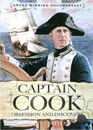 Капитан Кук: Одержимость и открытия / Captain Cook: Obsession and Discovery (2007)