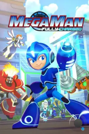 МегаМен: Полный заряд / Mega Man: Fully Charged (2018)