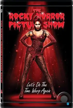 Шоу ужасов Рокки Хоррора / The Rocky Horror Picture Show: Let's Do the Time Warp Again (2016)