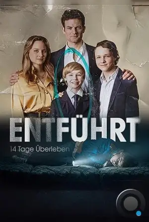 Похищение - 14 дней выживания / Entführt - 14 Tage Überleben (2023)