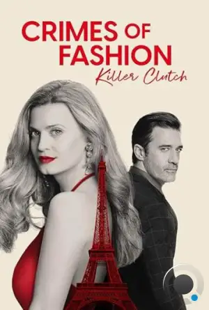 Преступления моды: Убийственный клатч / Crimes of Fashion: Killer Clutch (2024)