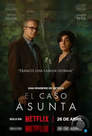 Дело Асунты / El caso Asunta (2024)