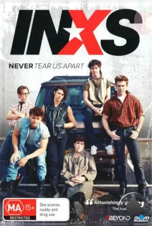 Нас никогда не разлучить: Нерассказанная история INXS / Never Tear Us Apart: The Untold Story of INXS (2014)