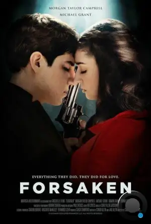 Отвергнутые / Forsaken (2017)