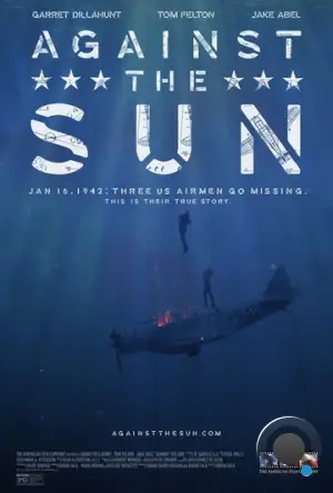 Против солнца / Against the Sun (2014)