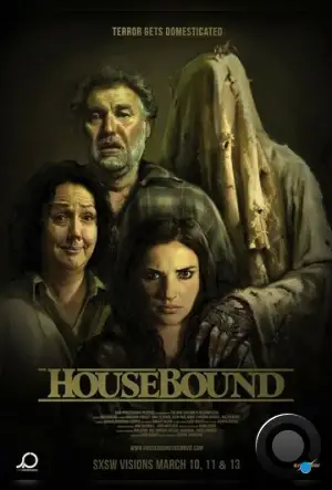 Привязанные к дому / Housebound (2014)