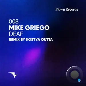  Mike Griego - Deaf (2024) 