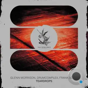  Glenn Morrison & Drumcomplex & Frank Sonic - Teardrops (2024) 