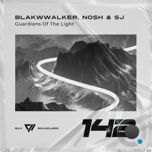  Blakwwalker with Nosh & SJ - Guardians Of The Light (2024) 