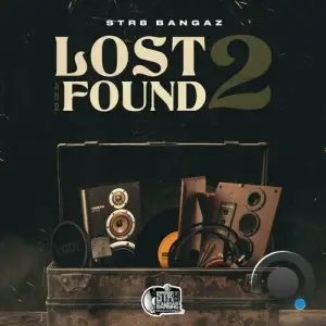  Str8 Bangaz - Lost And Found 2 (2024) 