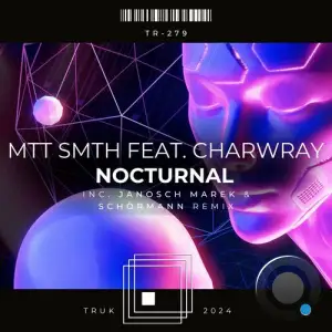  Mtt Smth feat. CharWray - Nocturnal (2024) 