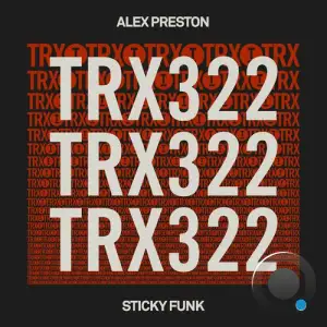  Alex Preston - Sticky Funk (2024) 