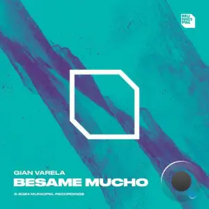  Gian Varela - Besame Mucho (2024) 