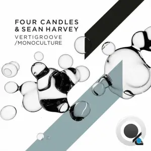  Four Candles & Sean Harvey - Vertigroove / Monoculture (2024) 