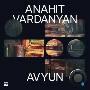  Anahit Vardanyan - Avyun (2024) 